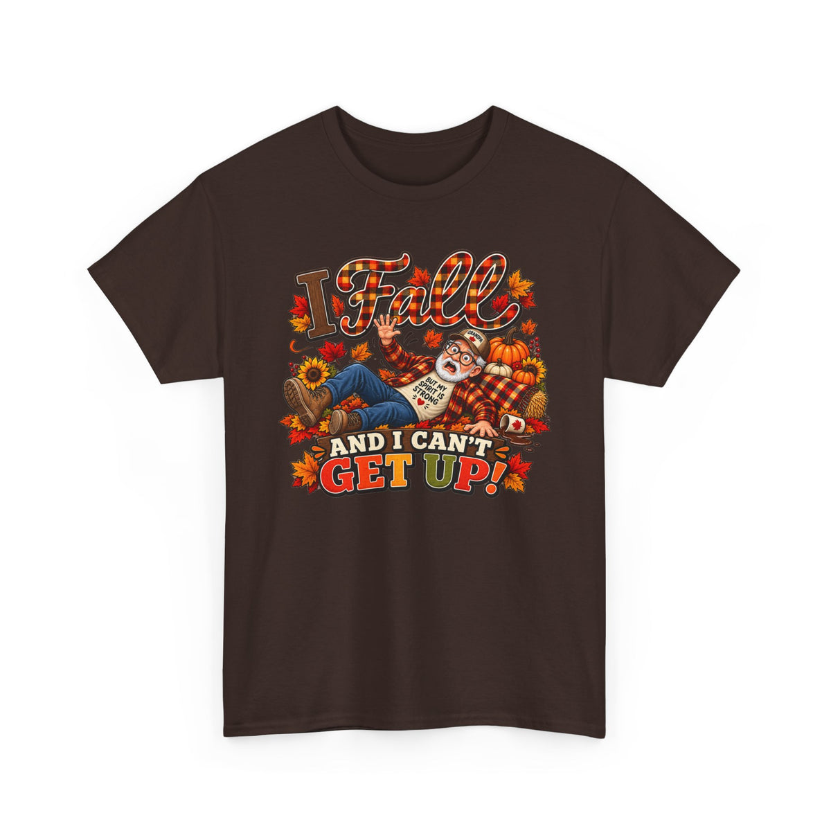 Fall and I Can't Get Up T-Shirt — Funny Autumn Pumpkin Shirt for Thanksgiving & Harvest Season
