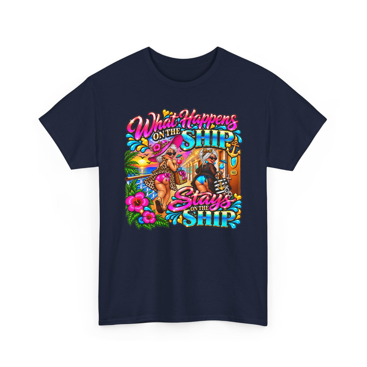 Cruise Vacation T‑Shirt — "What Happens on the Ship Stays on the Ship"