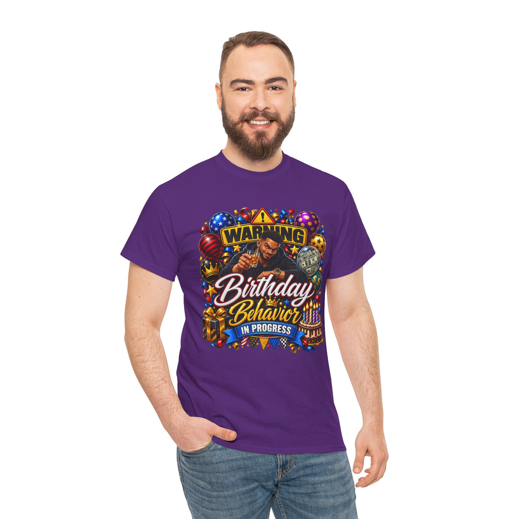 Birthday Behavior Tee — "Warning: Birthday Behavior in Progress" Party T‑Shirt