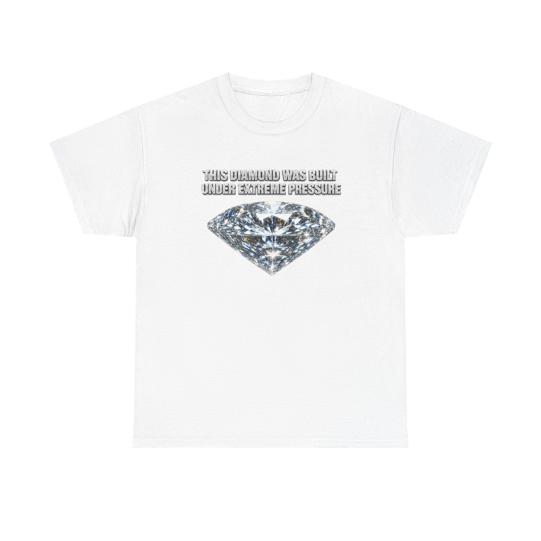 Diamond Under Pressure Graphic Tee — "This Diamond Was Cut Under Extreme Pressure"