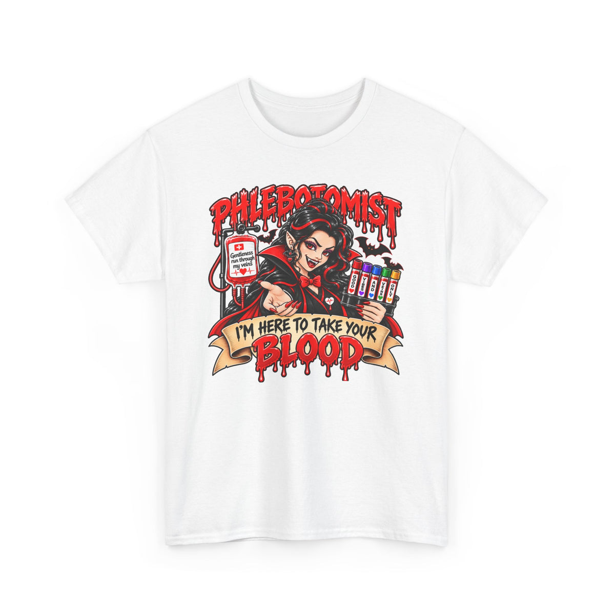 Phlebotomist T-Shirt — "I'm Here to Take Your Blood"  Vampire Medical Tee