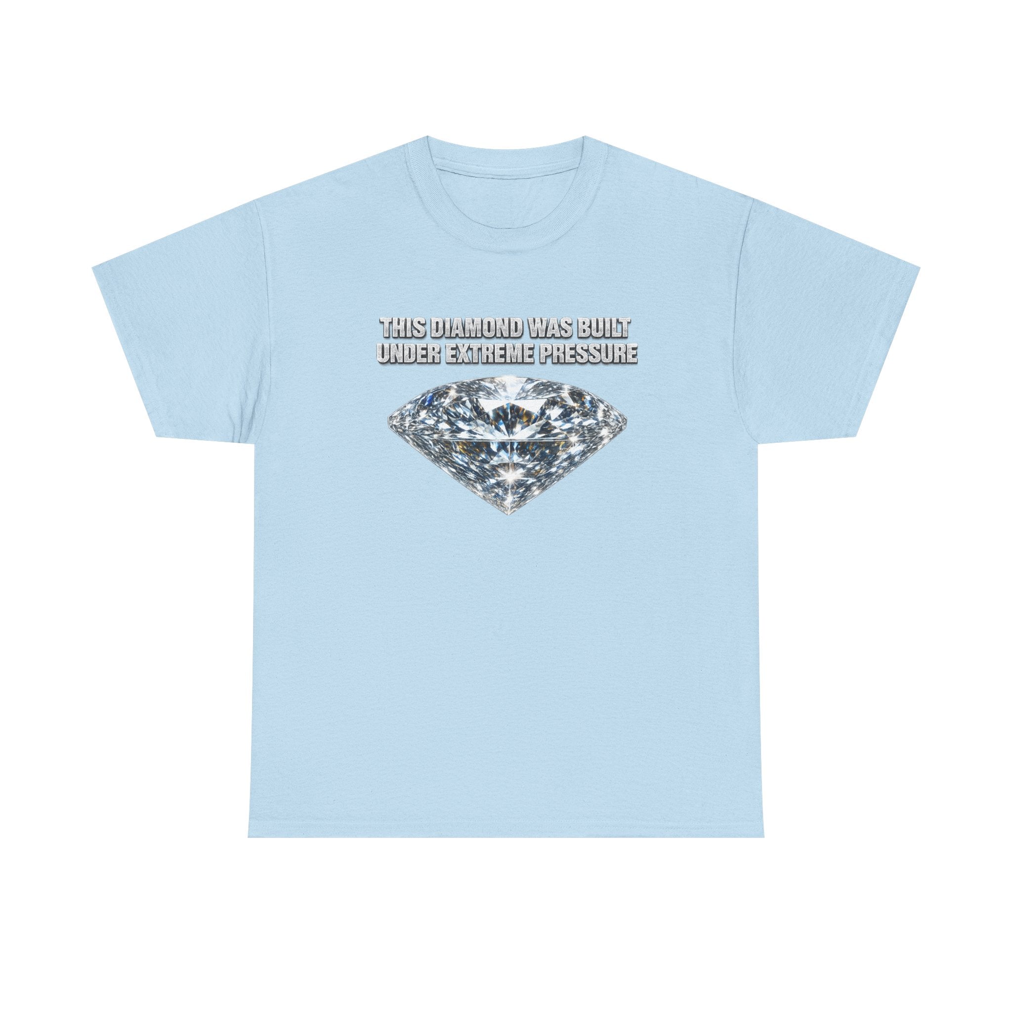 Diamond Under Pressure Graphic Tee — "This Diamond Was Cut Under Extreme Pressure"