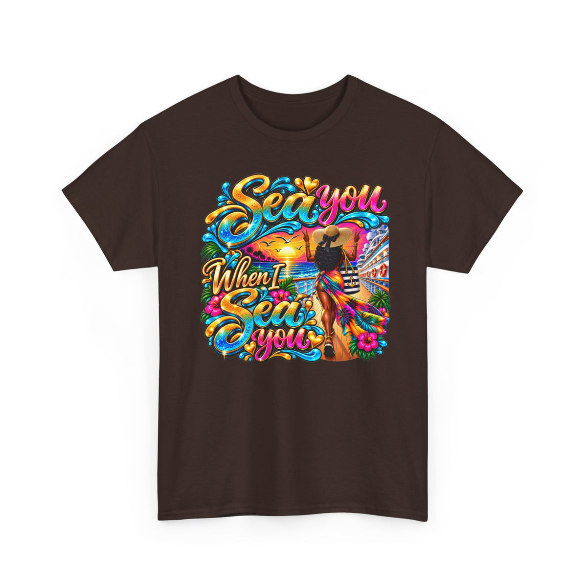 "Sea You When I Sea You" Colorful Criuse Tee