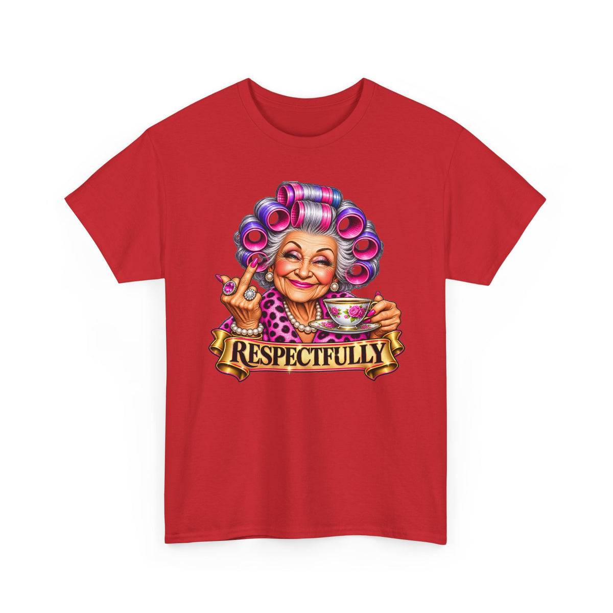 Respectfully Tee — Sassy Grandma Graphic T-Shirt with Tea & Rollers