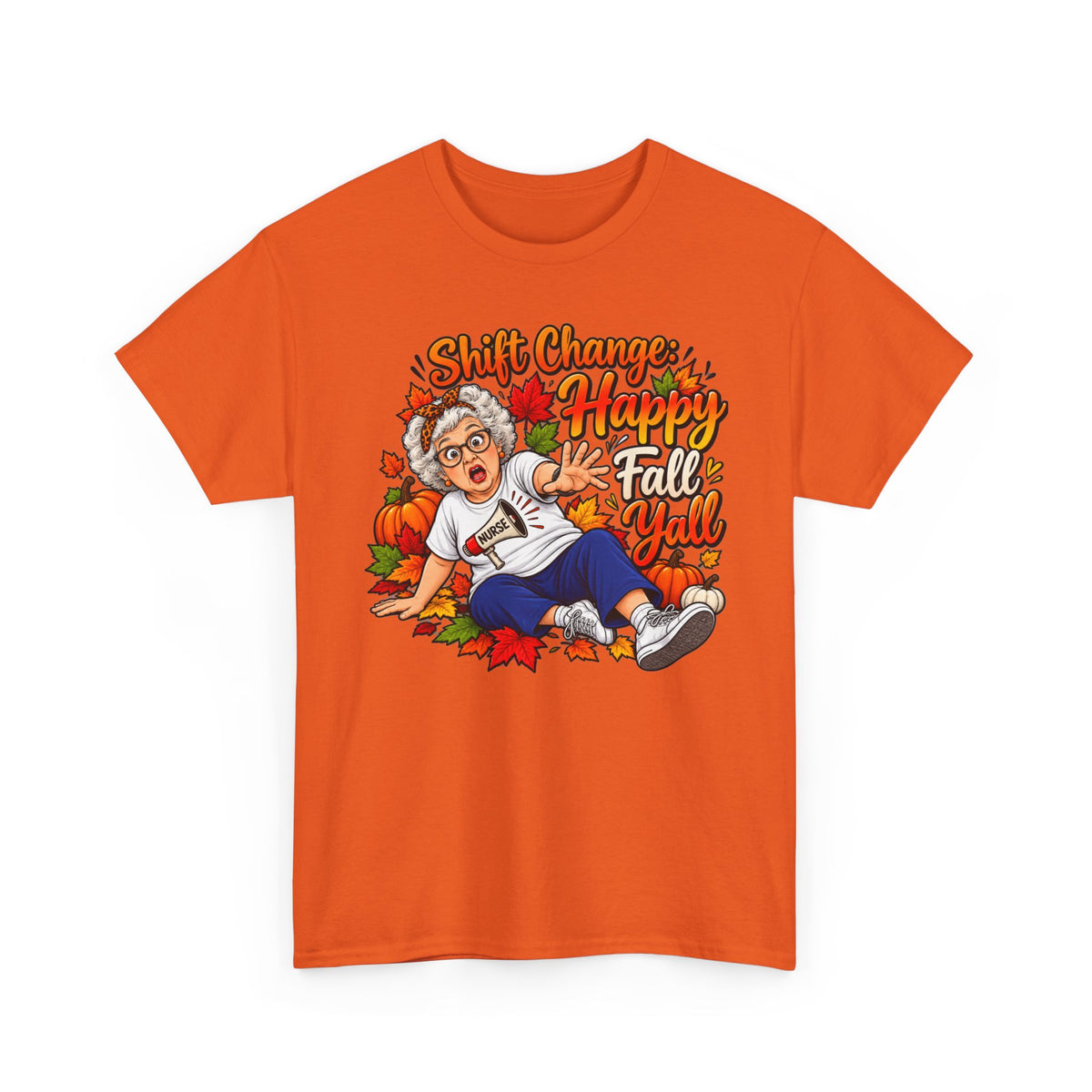Happy Fall Y'all Tee — "Shift Change Happy Fall Y'all" Fall Nurse Shirt