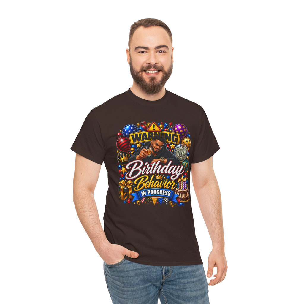 Birthday Behavior Tee — "Warning: Birthday Behavior in Progress" Party T‑Shirt