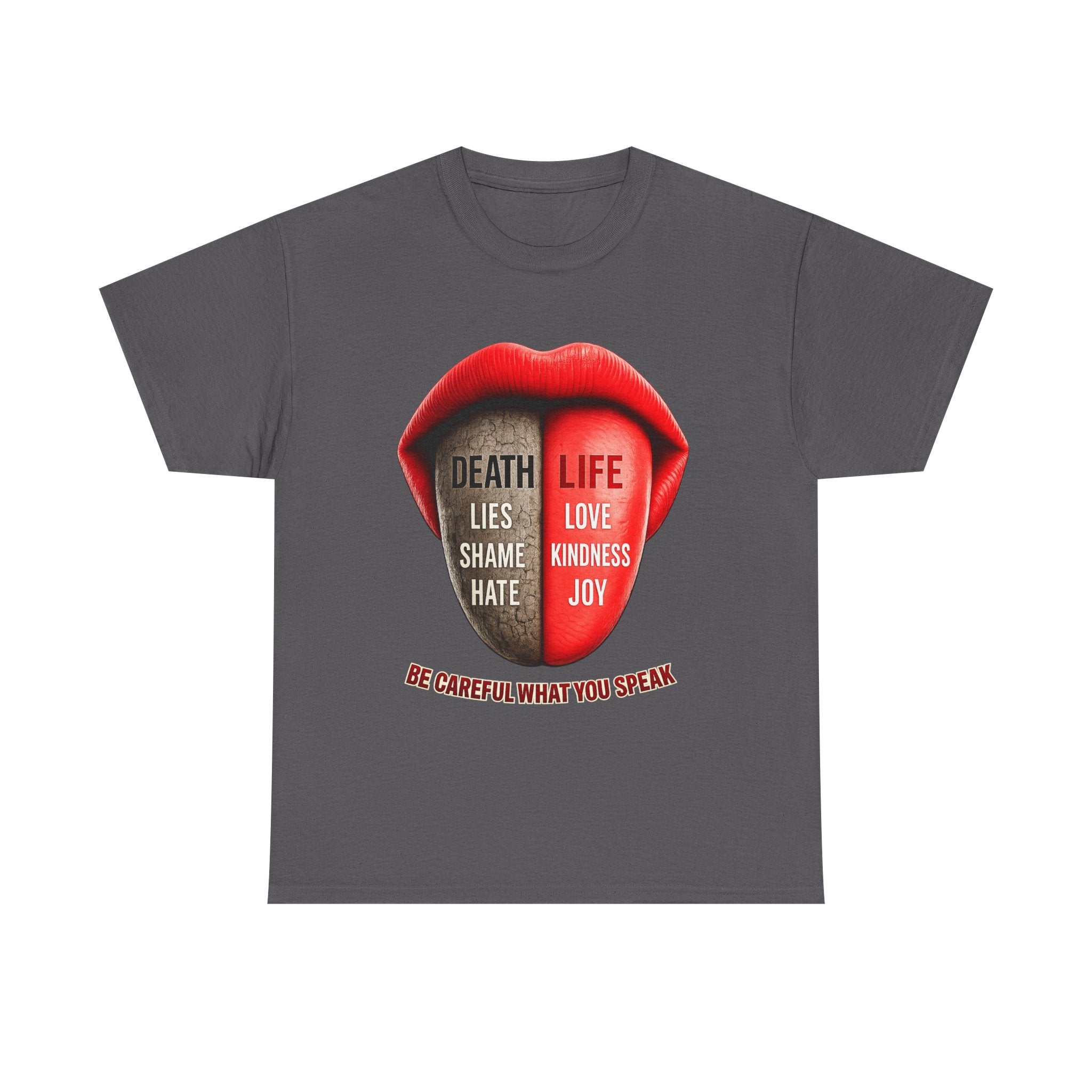 Graphic Tee — "Be Careful What You Speak" Lips Design (Life vs Death Message)