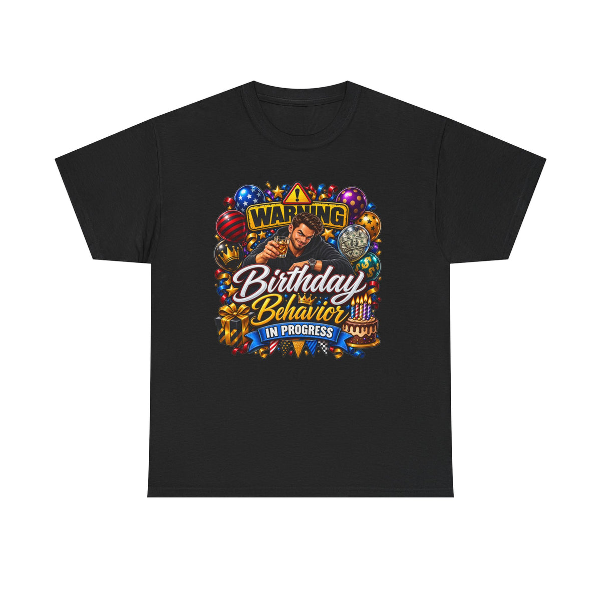 Birthday Behavior in Progress Tee — Funny Birthday Party T-Shirt