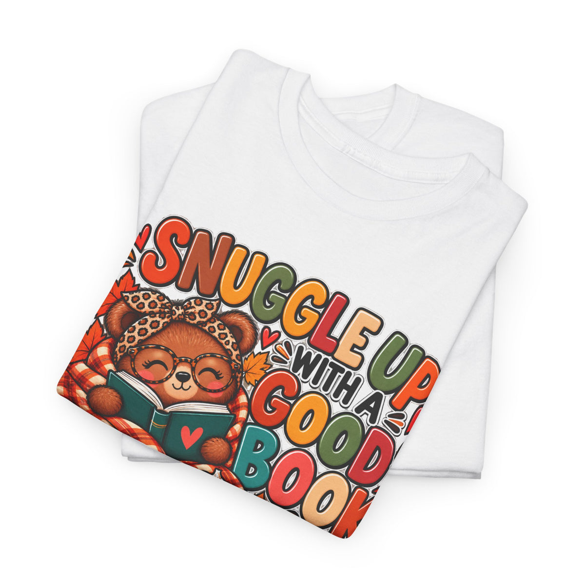 Cozy Fall Reading T‑Shirt - "Snuggle Up With A Good Book" Cute Autumn Booklover Tee