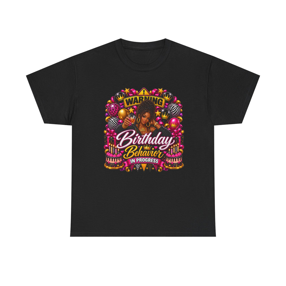Birthday Behavior T-Shirt — "Warning: Birthday Behavior in Progress" Party Tee for Women