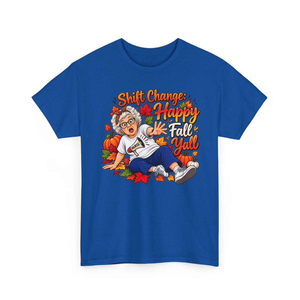 Happy Fall Y'all Tee — "Shift Change Happy Fall Y'all" Fall Nurse Shirt