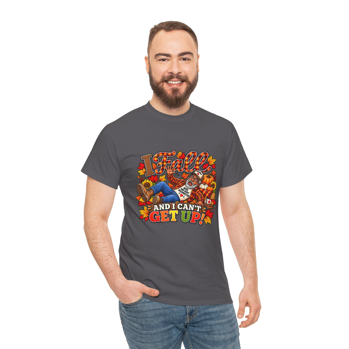 ‘I fall and I Can’t Get Up’  T-Shirt