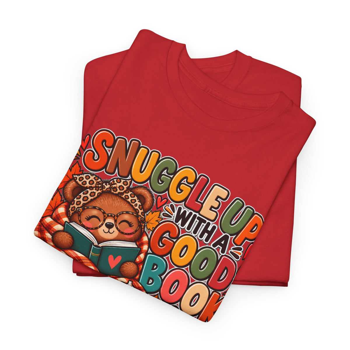 Cozy Fall Reading T‑Shirt - "Snuggle Up With A Good Book" Cute Autumn Booklover Tee