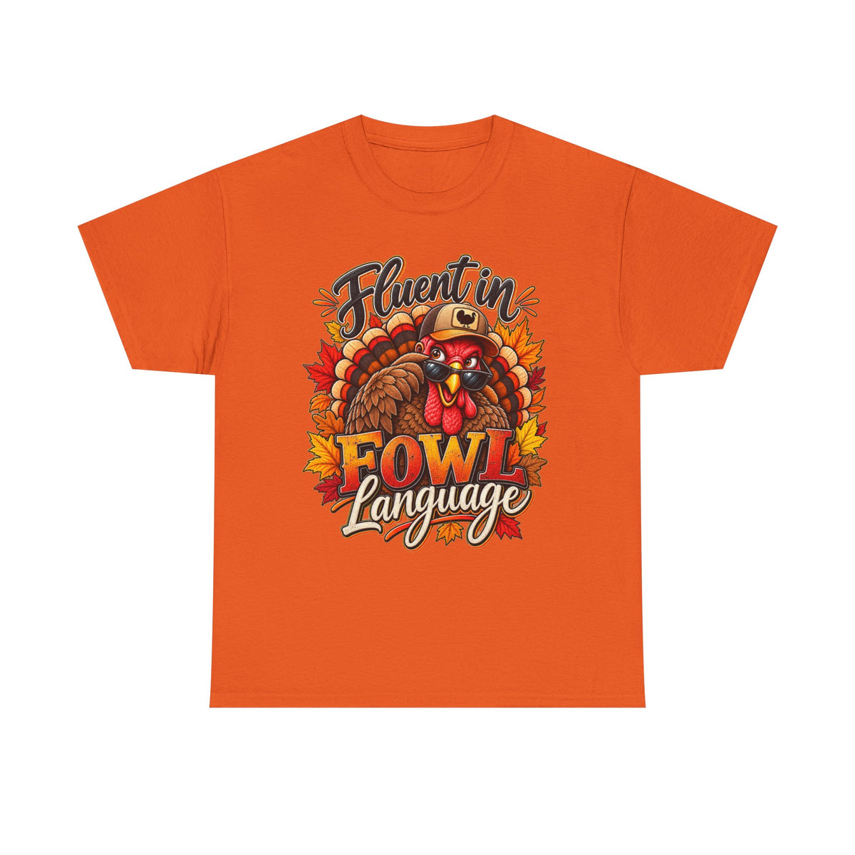 Turkey 'Fluent in Fowl Language' Thanksgiving Tee