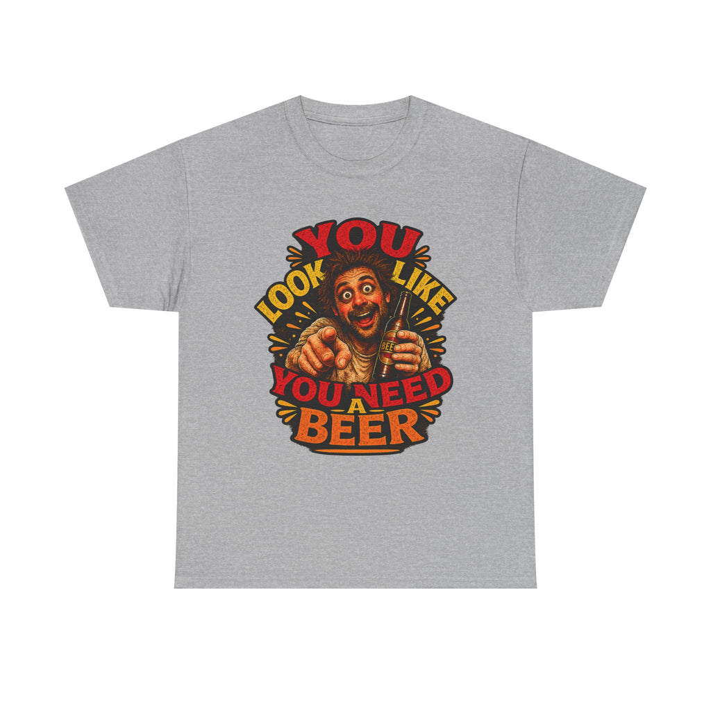 Beer Graphic Tee – “You Look Like You Need Beer” Vintage Party T-Shirt