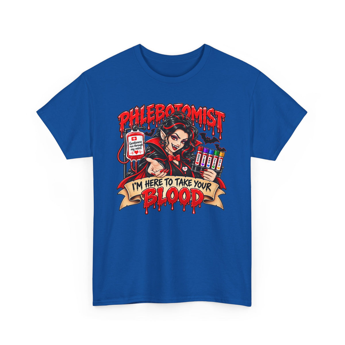 Phlebotomist T-Shirt — "I'm Here to Take Your Blood"  Vampire Medical Tee