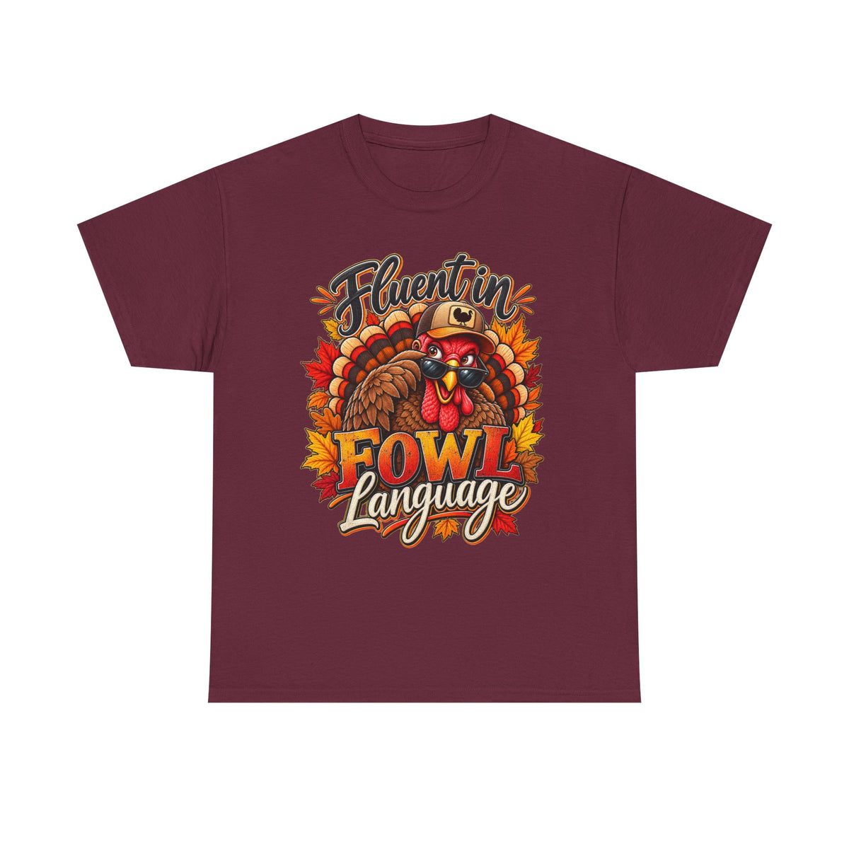 Turkey 'Fluent in Fowl Language' Thanksgiving Tee