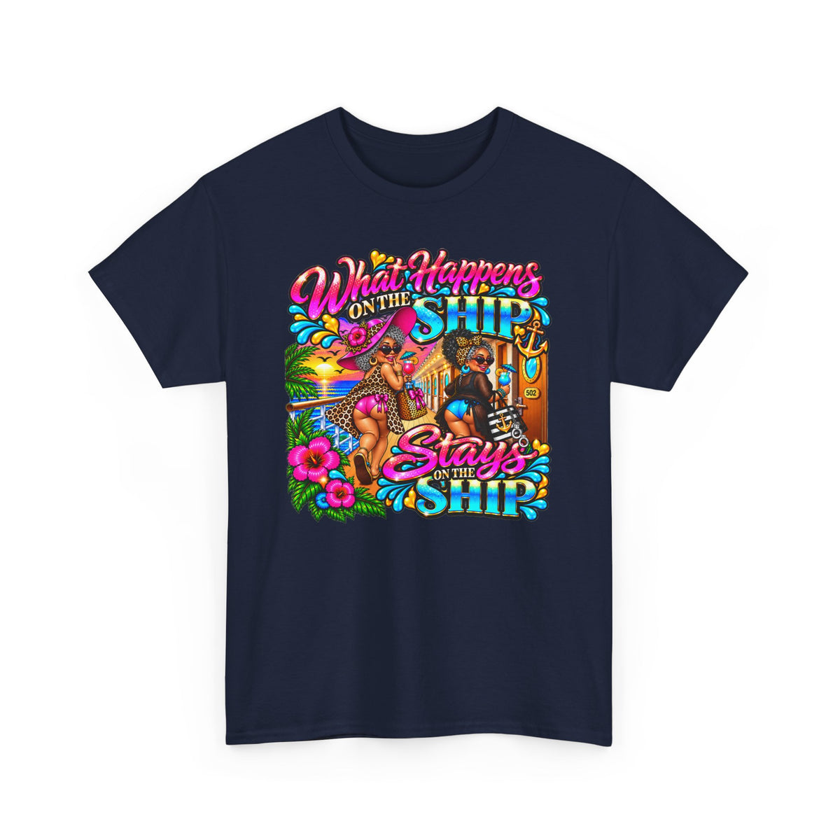 Cruise T‑Shirt — "What Happens on the Ship Stays on the Ship"