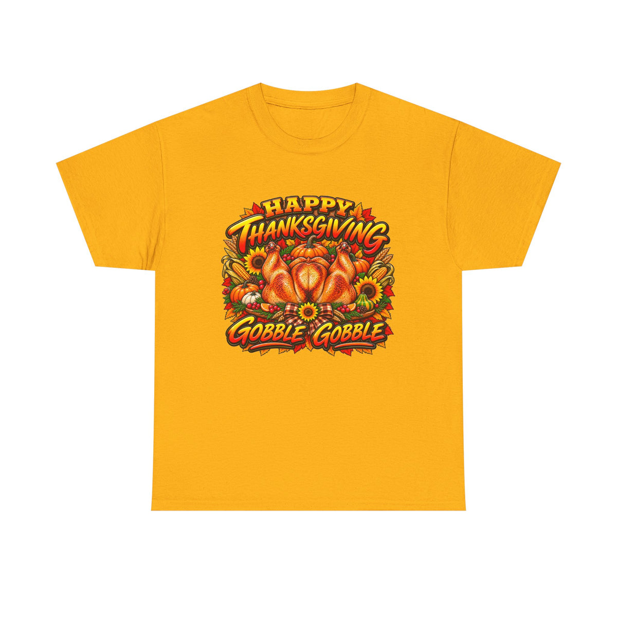 Thanksgiving Gobble Gobble Tee - Happy Thanksgiving Turkey Graphic T-Shirt