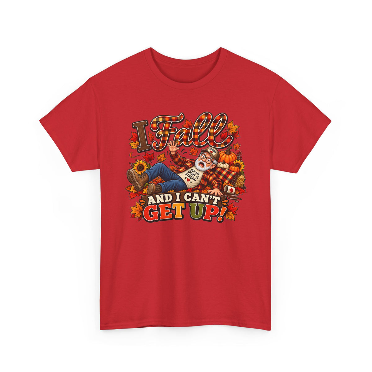 Fall and I Can't Get Up T-Shirt — Funny Autumn Pumpkin Shirt for Thanksgiving & Harvest Season