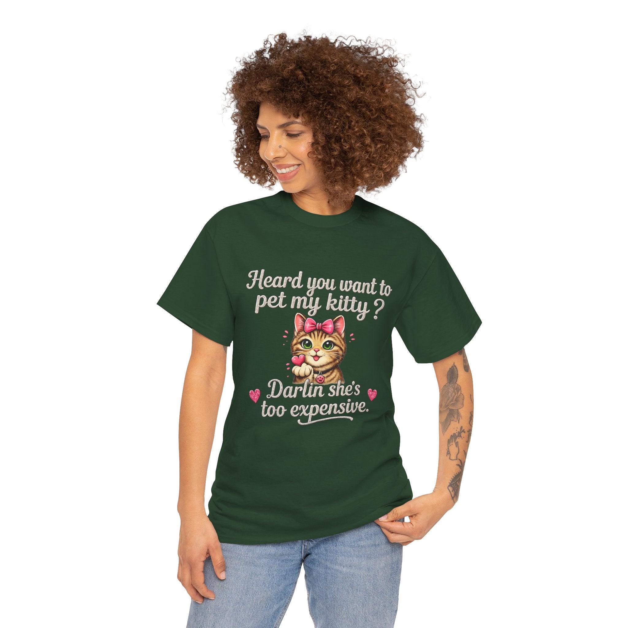 Cat Lover Tee — "Heard you want to pet my kitty? Darlin she's too expensive." Cute Retro Cat Graphic T‑Shirt