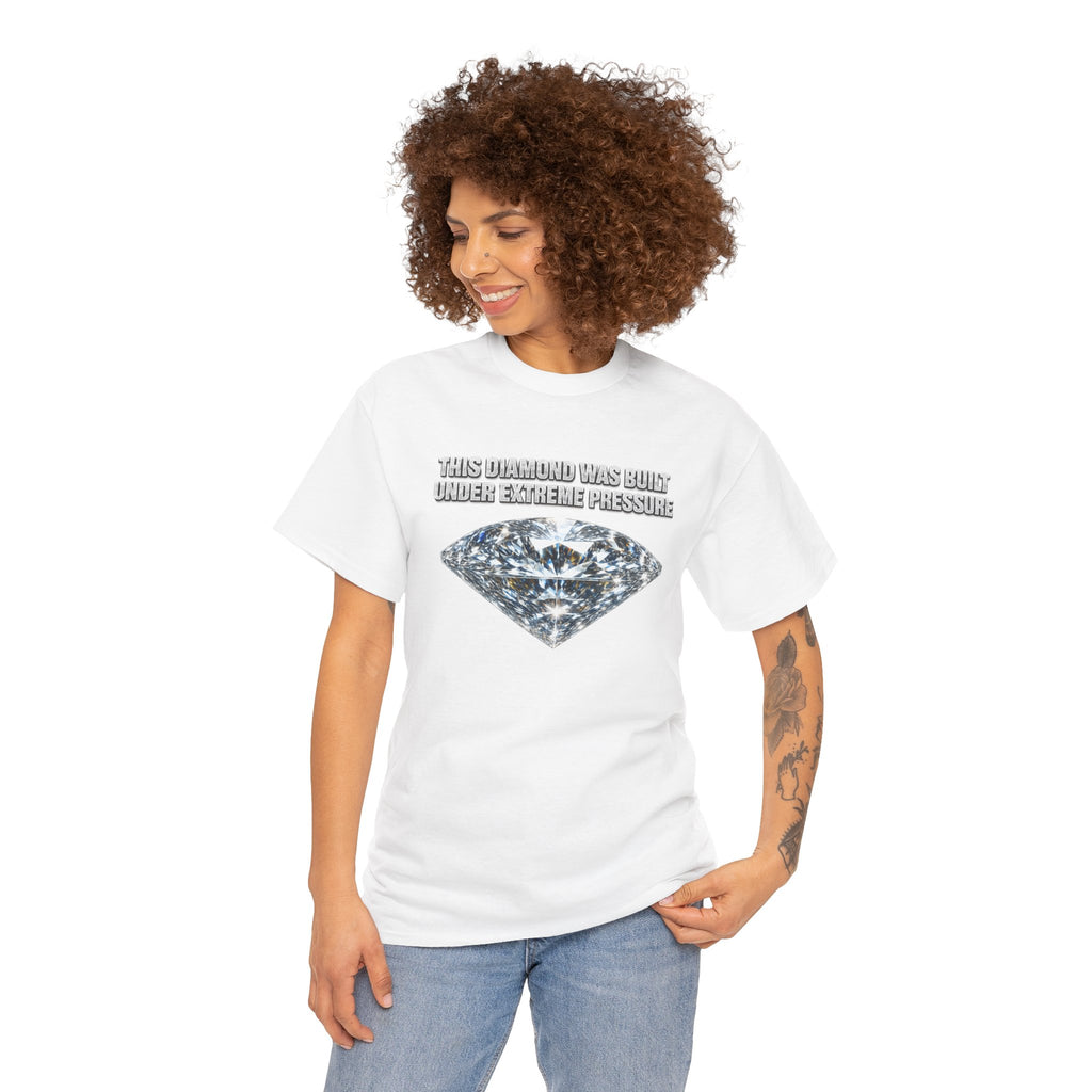 Diamond Under Pressure Graphic Tee — "This Diamond Was Cut Under Extreme Pressure"