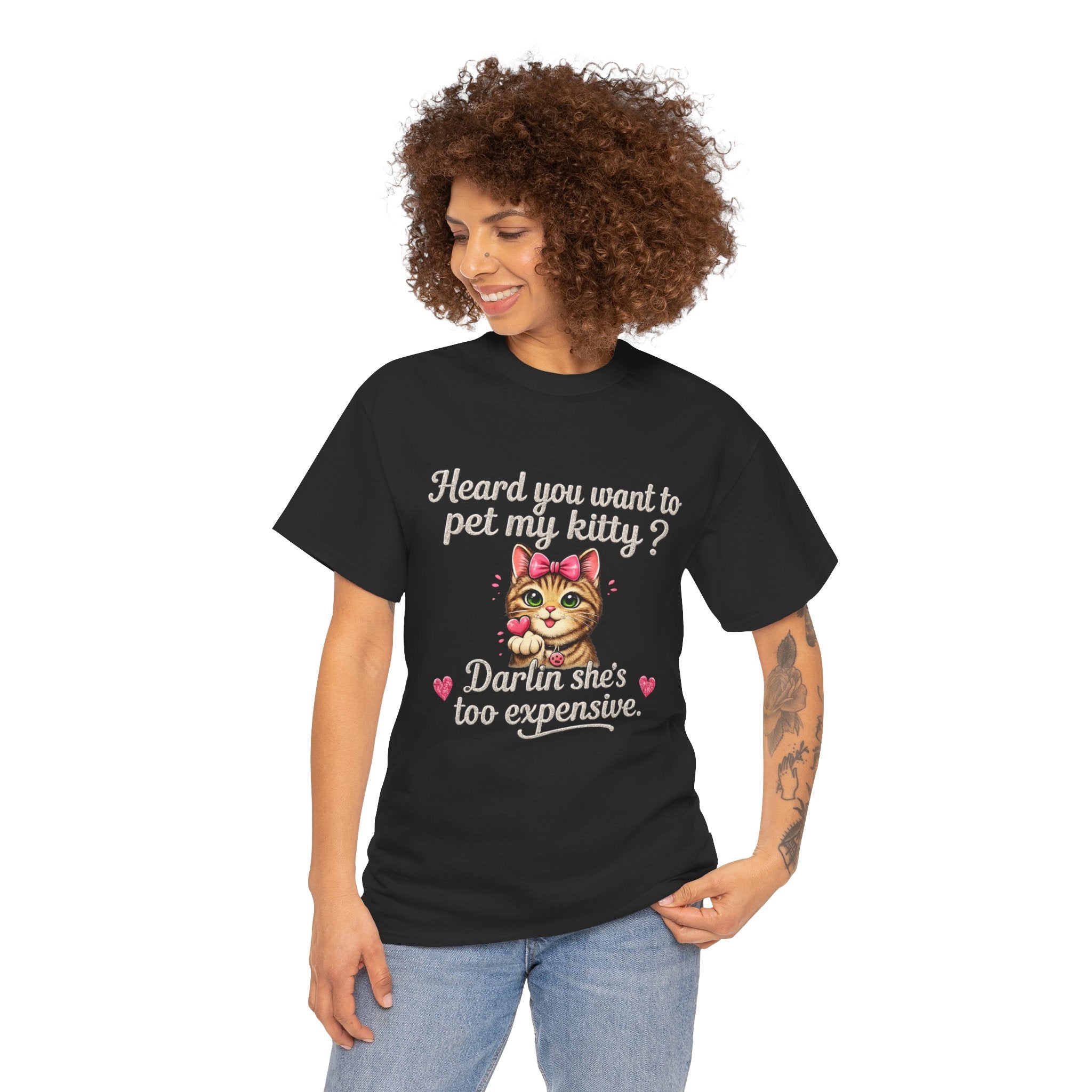 Cat Lover Tee — "Heard you want to pet my kitty? Darlin she's too expensive." Cute Retro Cat Graphic T‑Shirt