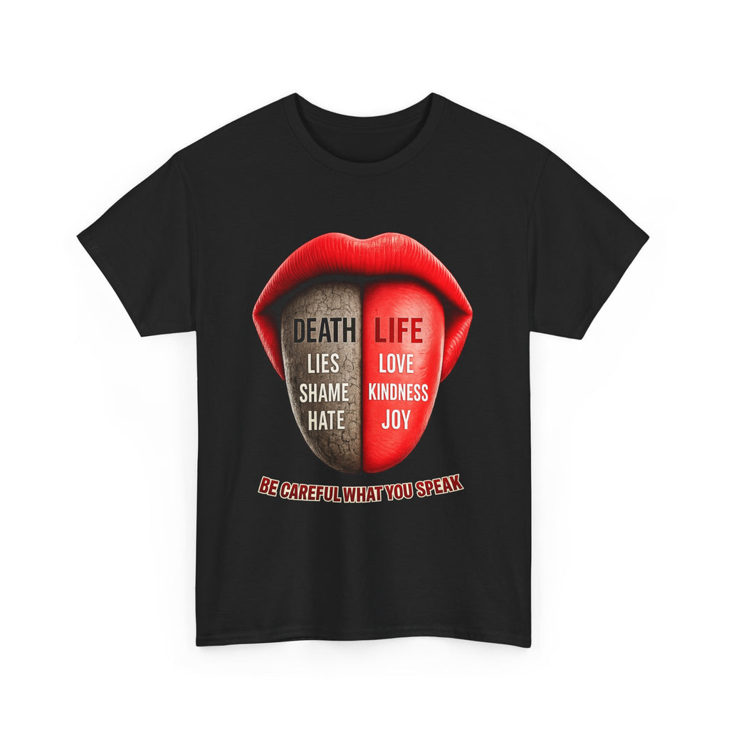 Graphic Tee — "Be Careful What You Speak" Lips Design (Life vs Death Message)