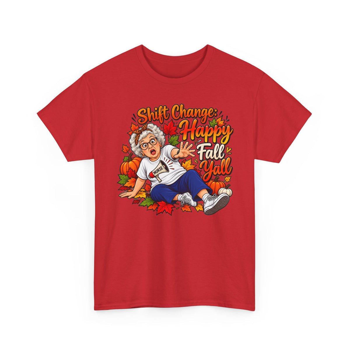 Happy Fall Y'all Tee — "Shift Change Happy Fall Y'all" Fall Nurse Shirt