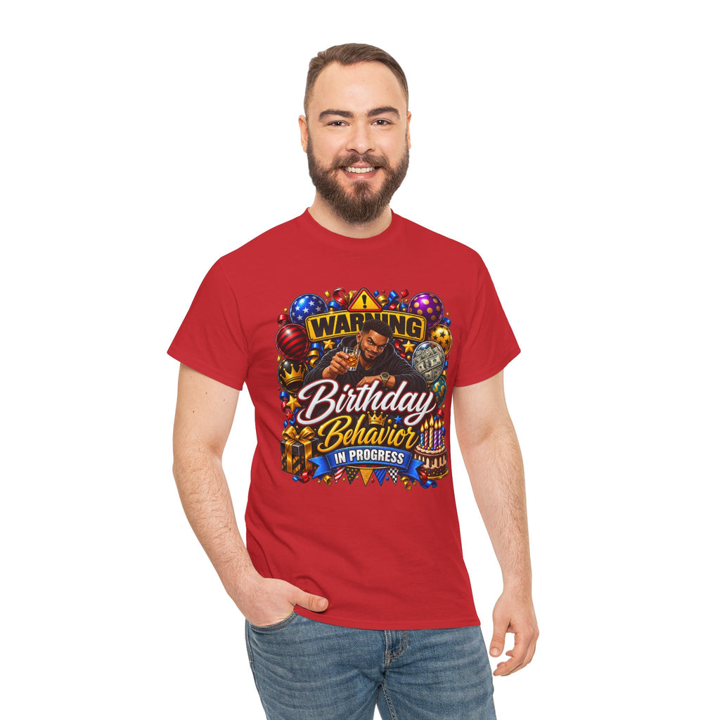 Birthday Behavior Tee — "Warning: Birthday Behavior in Progress" Party T‑Shirt
