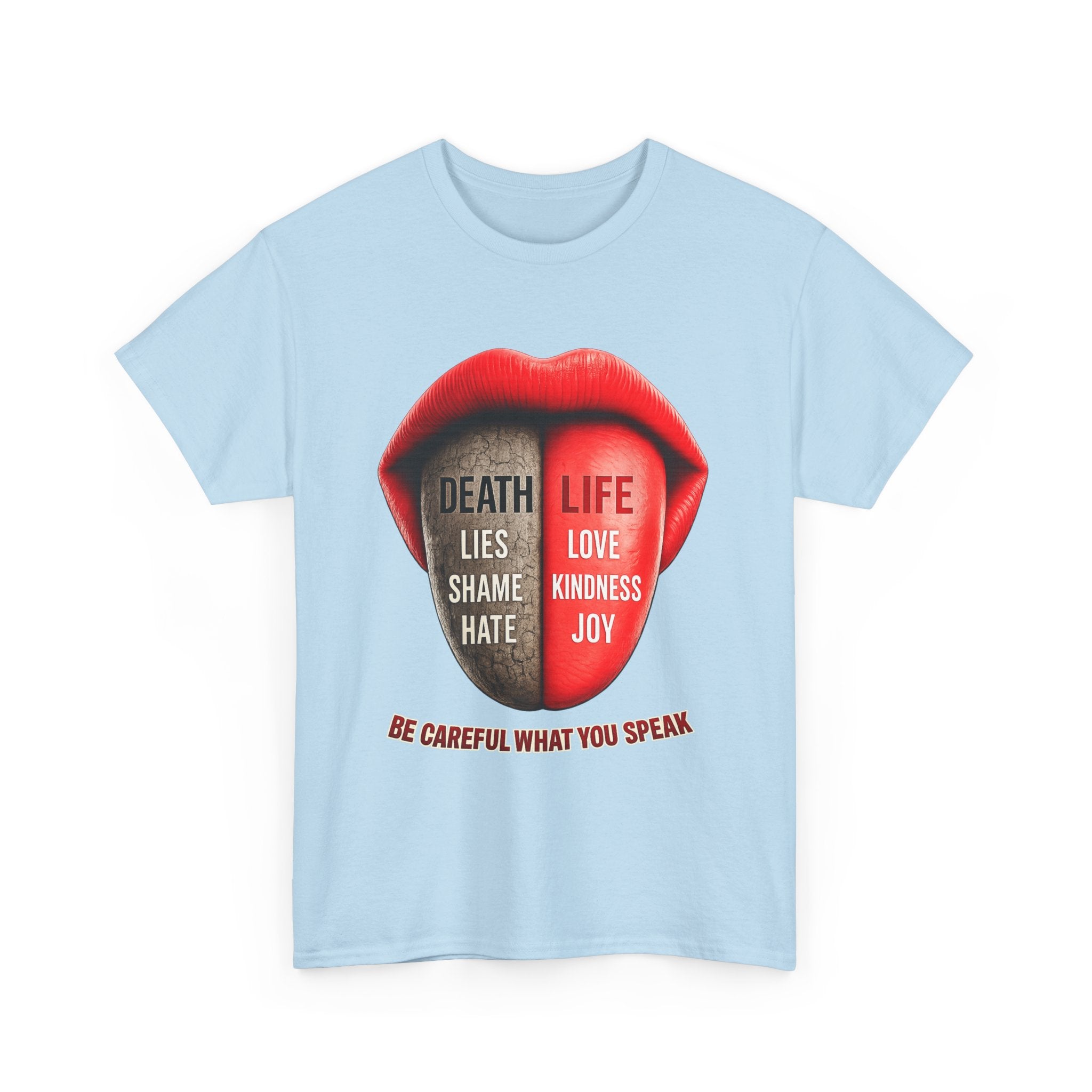 Graphic Tee — "Be Careful What You Speak" Lips Design (Life vs Death Message)