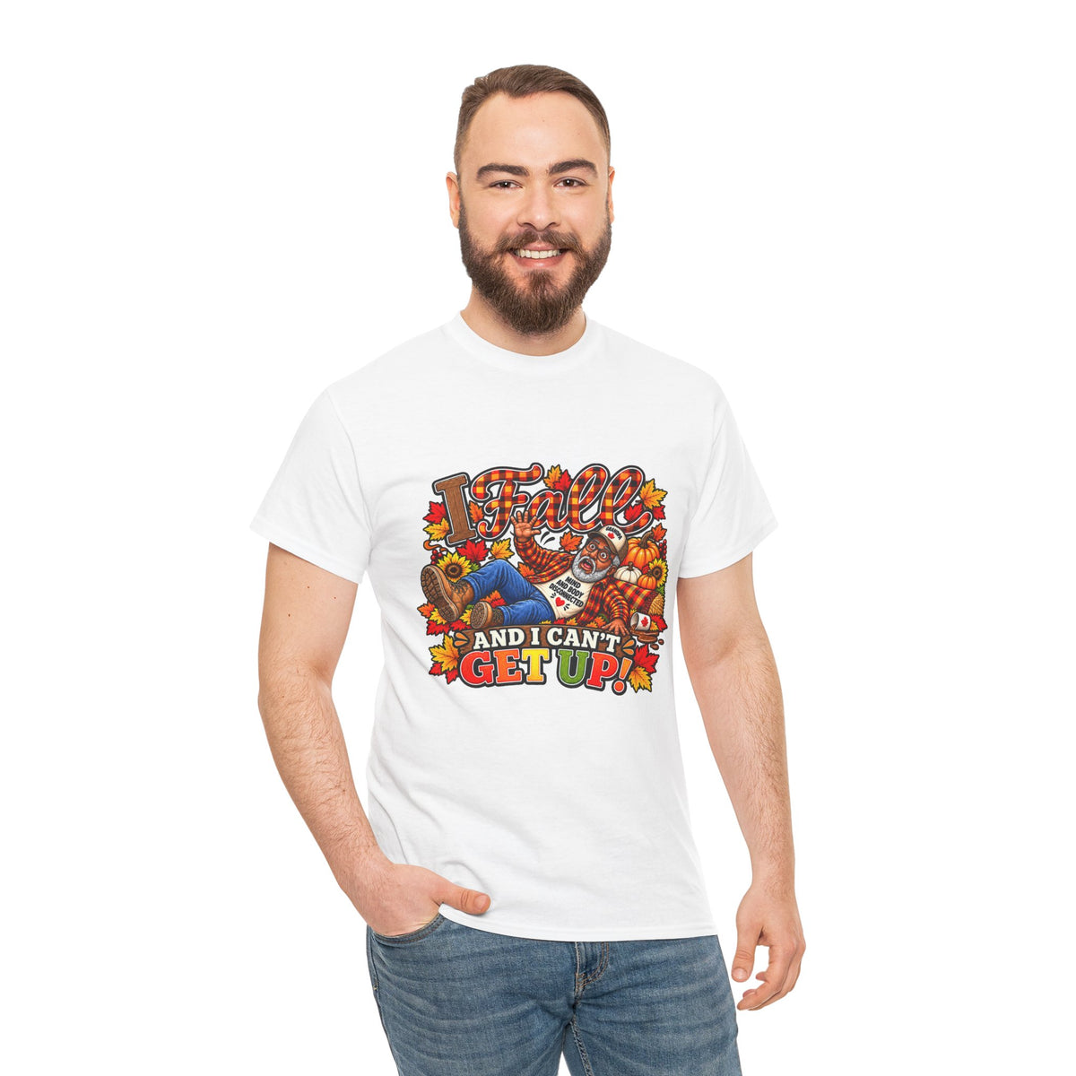 ‘I fall and I Can’t Get Up’  T-Shirt