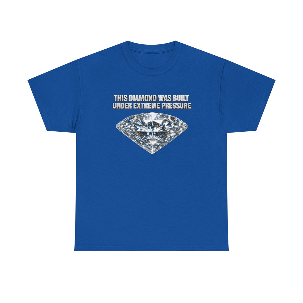 Diamond Under Pressure Graphic Tee — "This Diamond Was Cut Under Extreme Pressure"