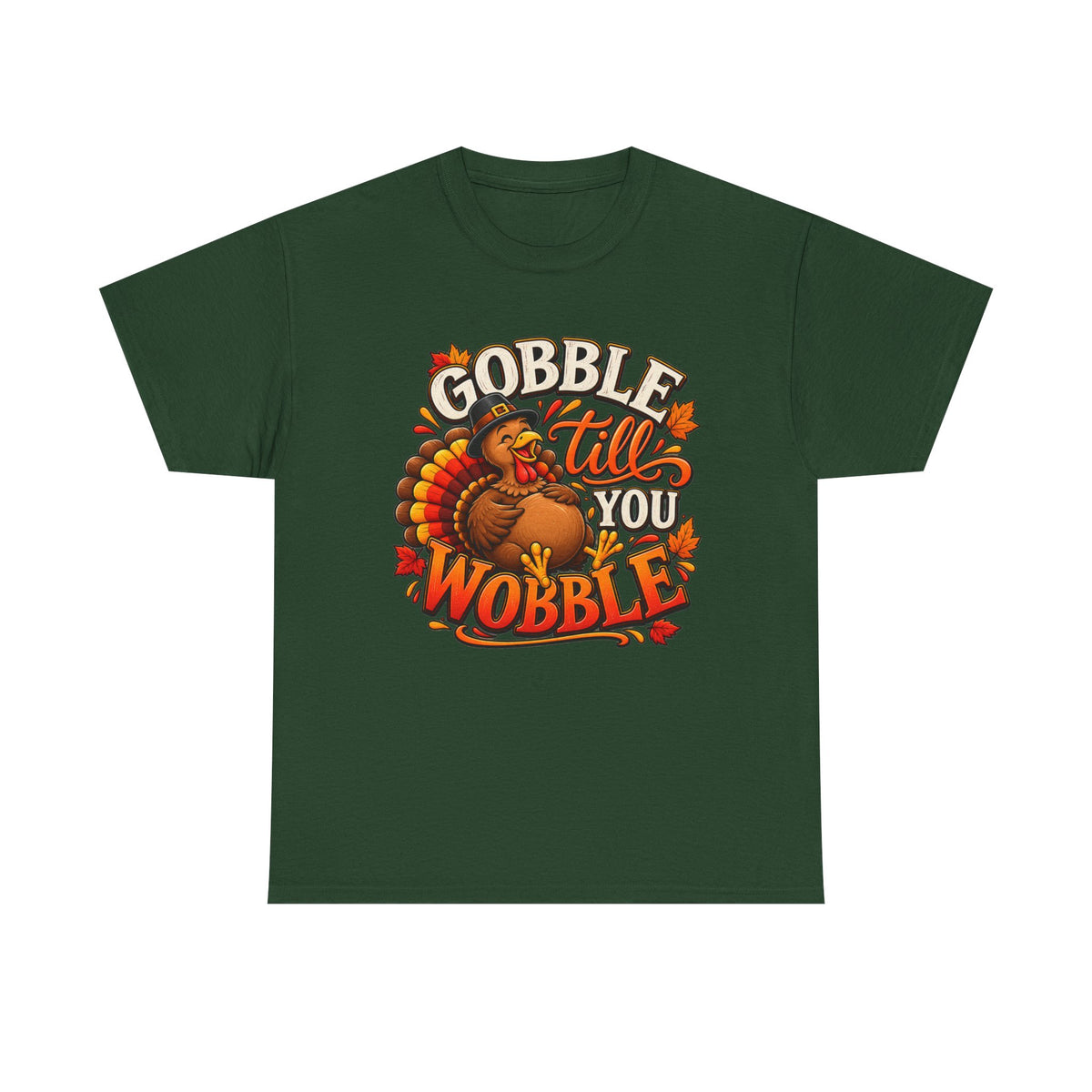 Thanksgiving "Gobble 'Til You Wobble" T-Shirt