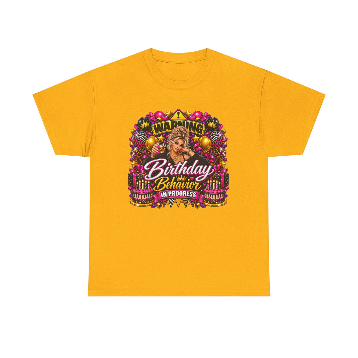 Birthday Behavior Tee — "Warning: Birthday Behavior in Progress" Graphic Shirt