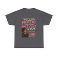 Faith & Sass Graphic Tee — "There's Only So Many Prayers I Can Pray" Christian Funny T‑Shirt