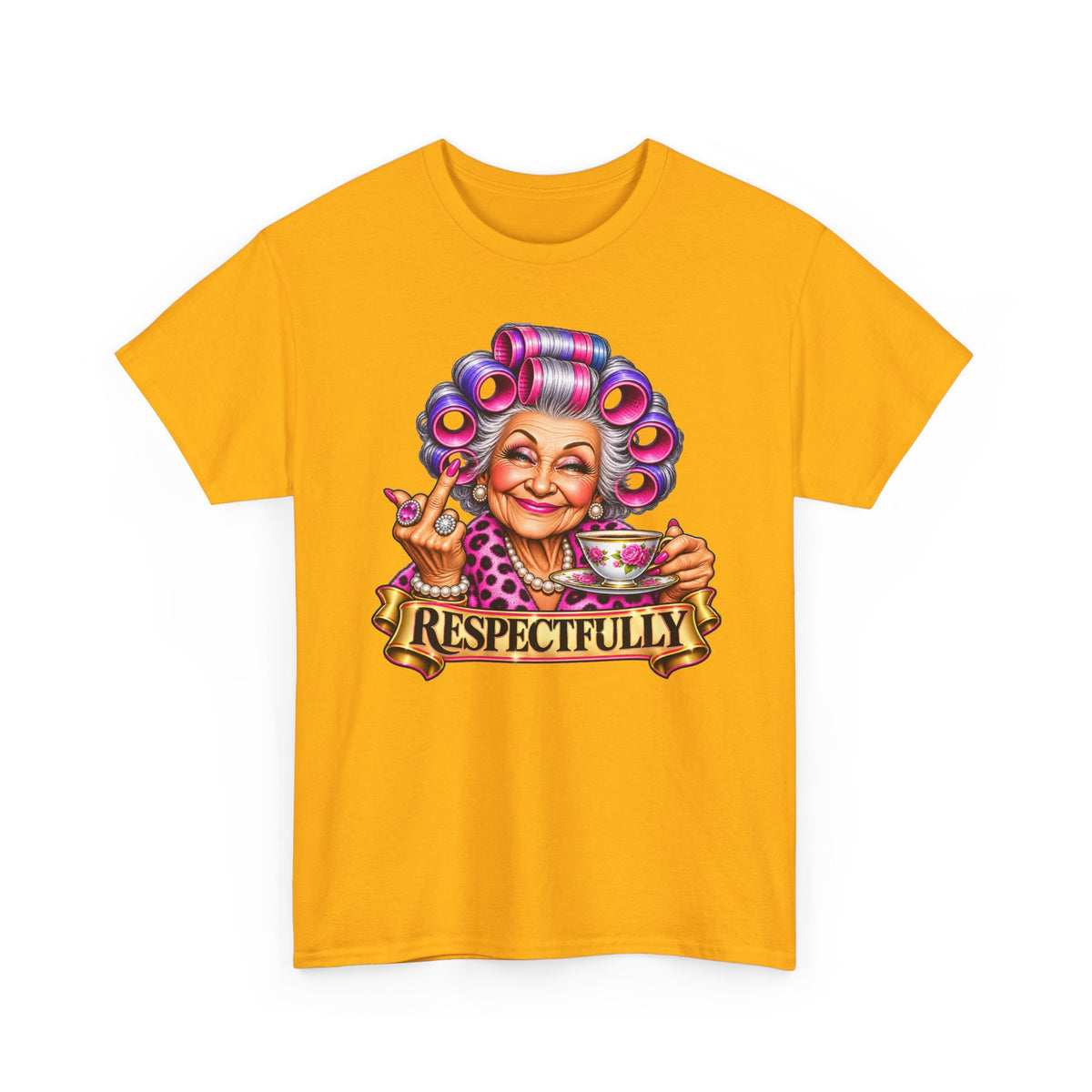 Respectfully Tee — Sassy Grandma Graphic T-Shirt with Tea & Rollers