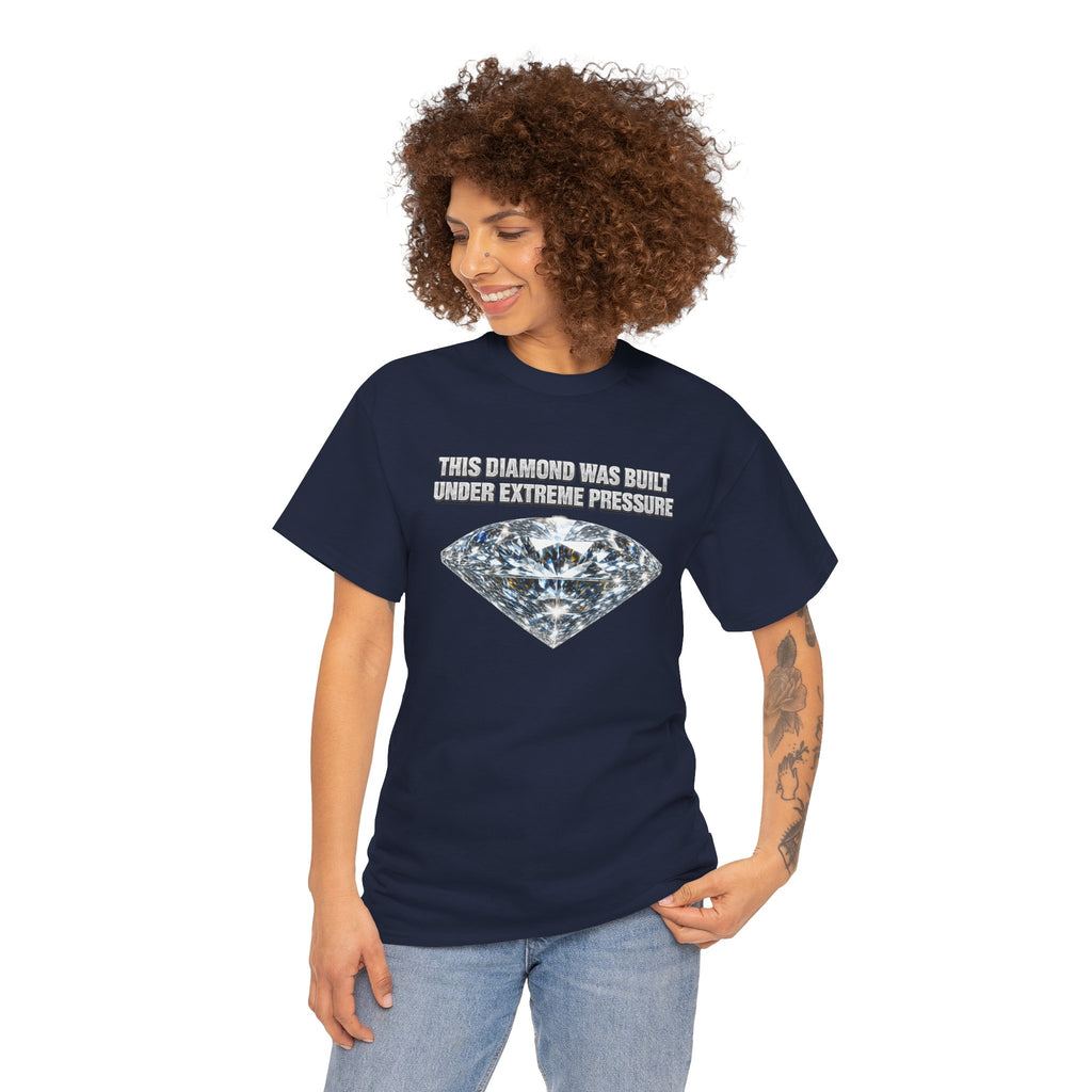Diamond Under Pressure Graphic Tee — "This Diamond Was Cut Under Extreme Pressure"