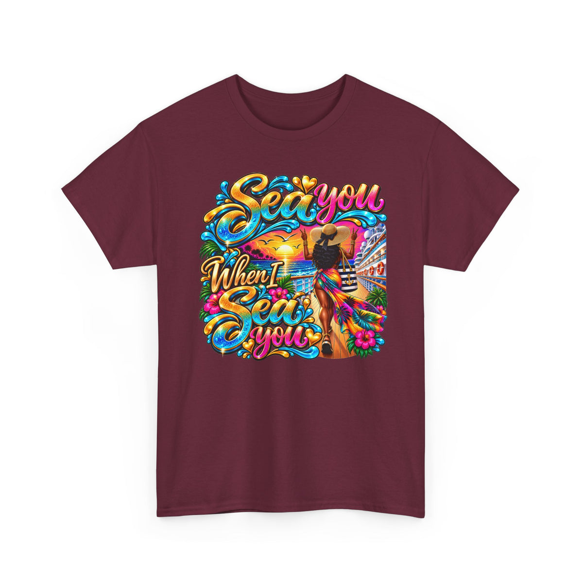 "Sea You When I Sea You" Colorful Criuse Tee