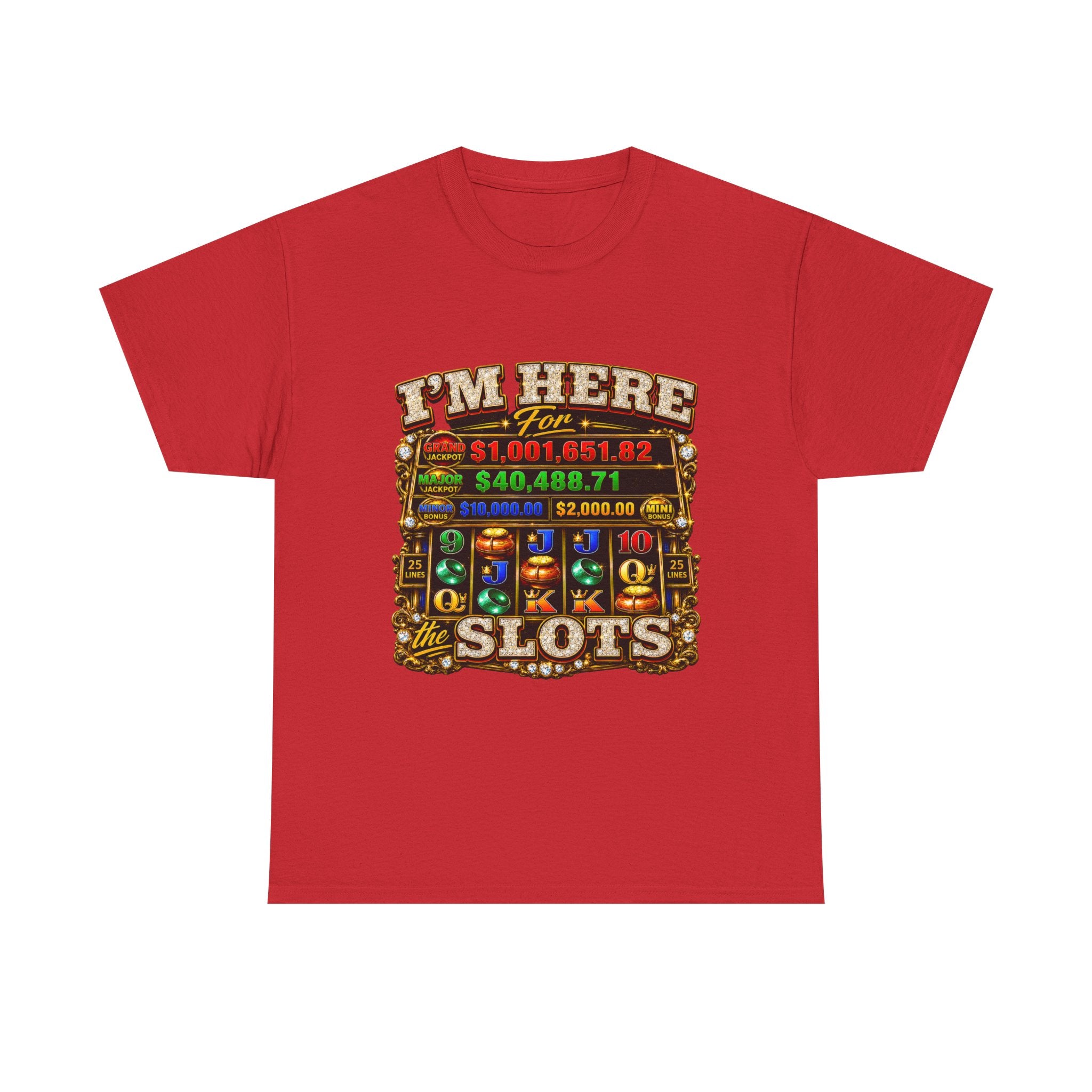Slots T-Shirt — "I'm Here for the Slots" Casino Graphic Tee