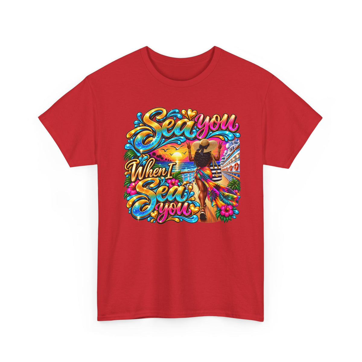 "Sea You When I Sea You" Colorful Criuse Tee