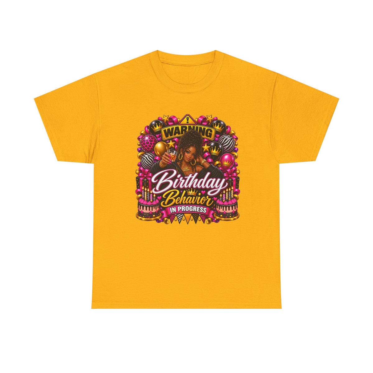 Birthday Behavior T-Shirt — "Warning: Birthday Behavior in Progress" Party Tee for Women
