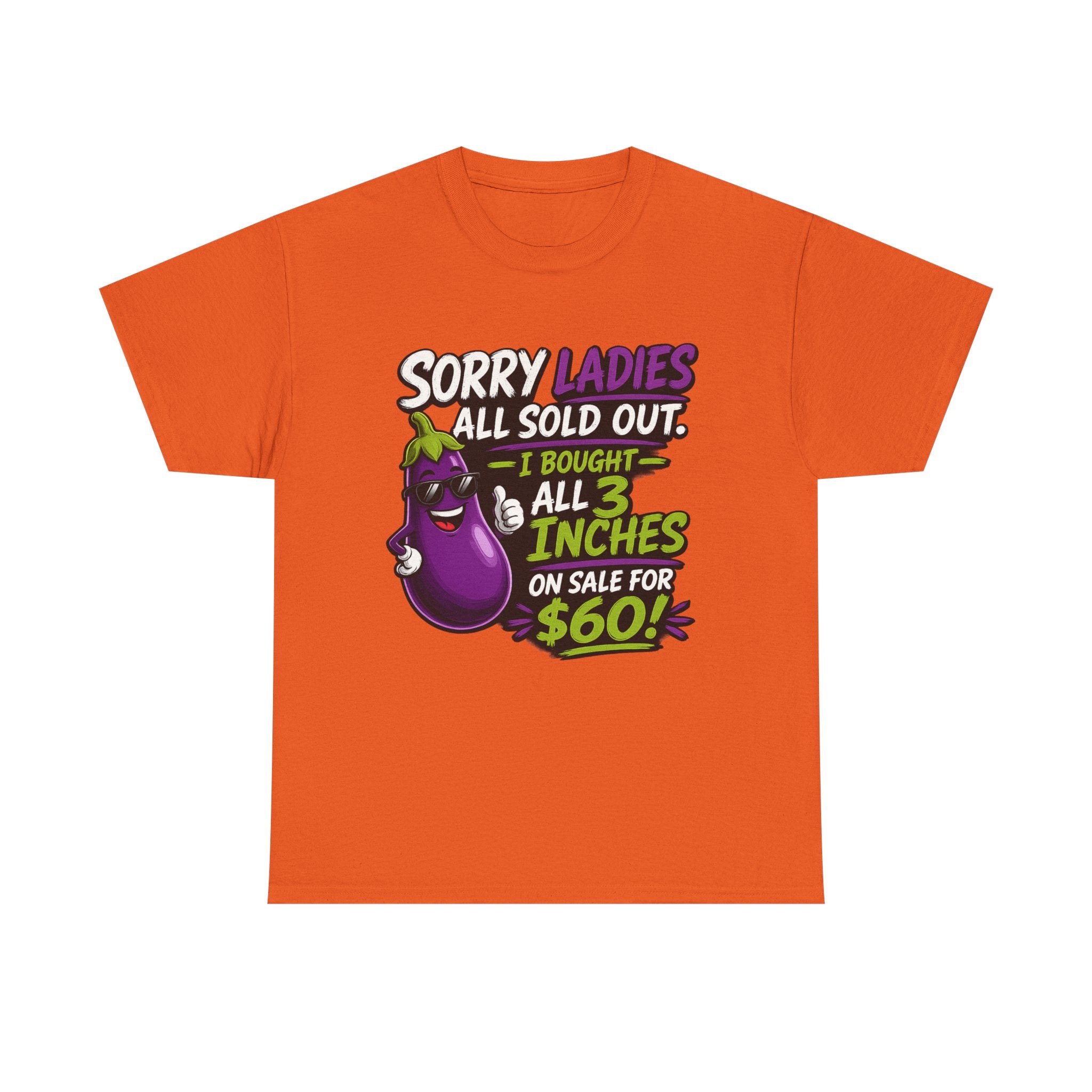 Sorry Ladies All Sold Out Eggplant Funny Graphic Tee — Funny Veggie Joke T-Shirt