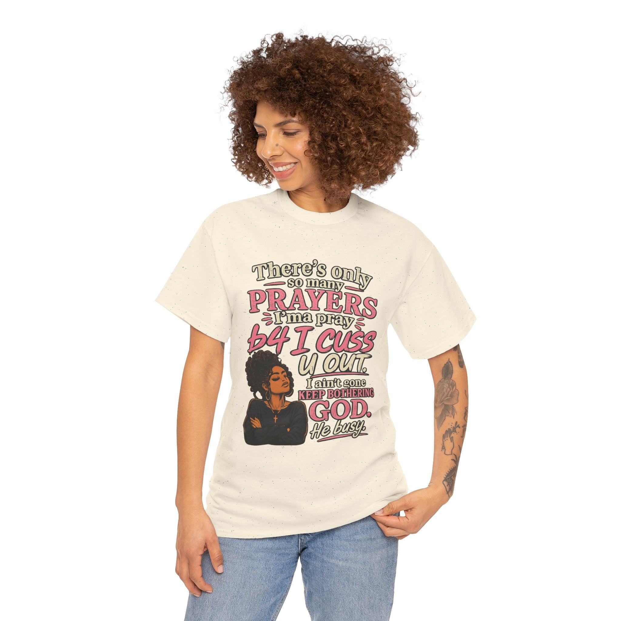 Faith & Sass Graphic Tee — "There's Only So Many Prayers I Can Pray" Christian Funny T‑Shirt