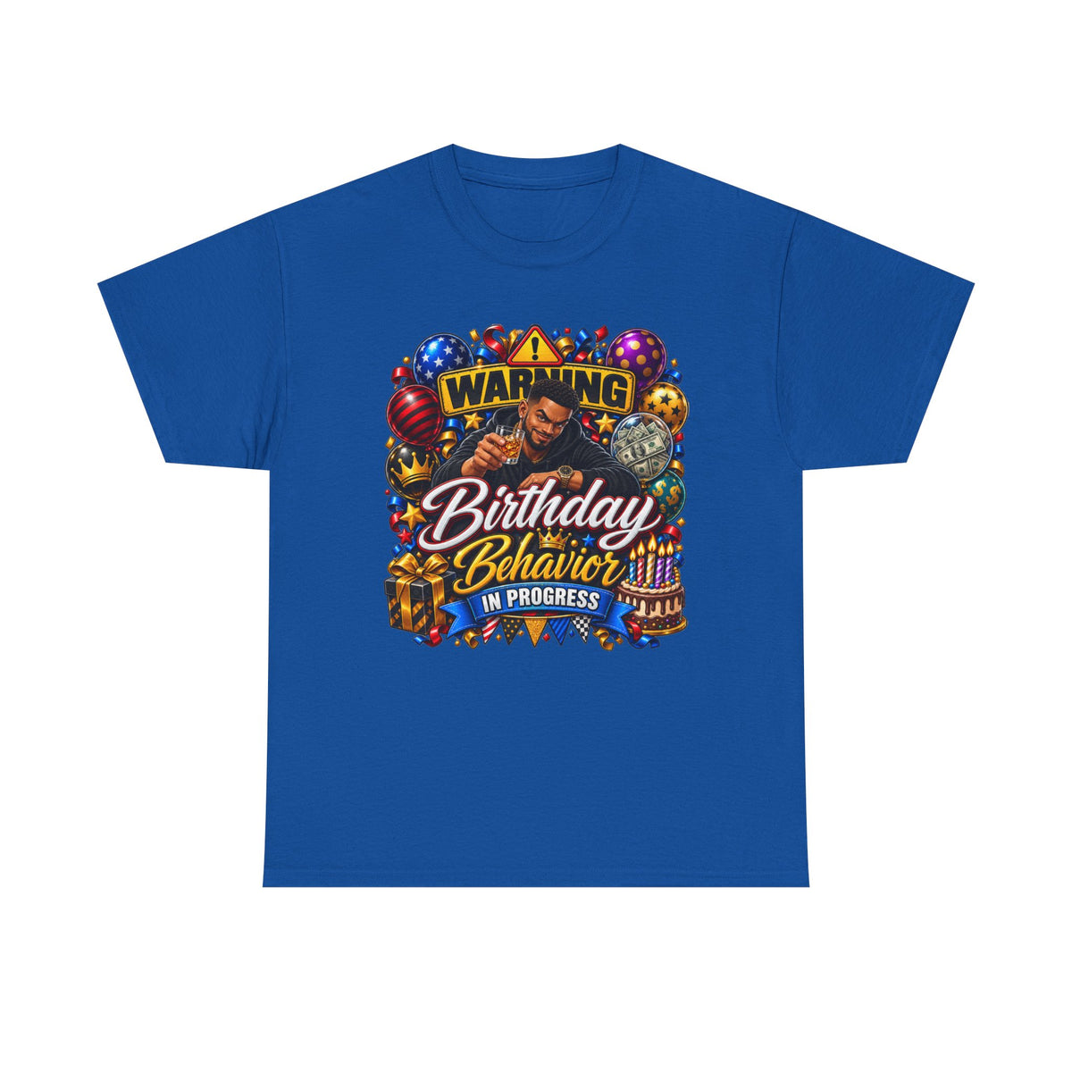 Birthday Behavior Tee — "Warning: Birthday Behavior in Progress" Party T‑Shirt