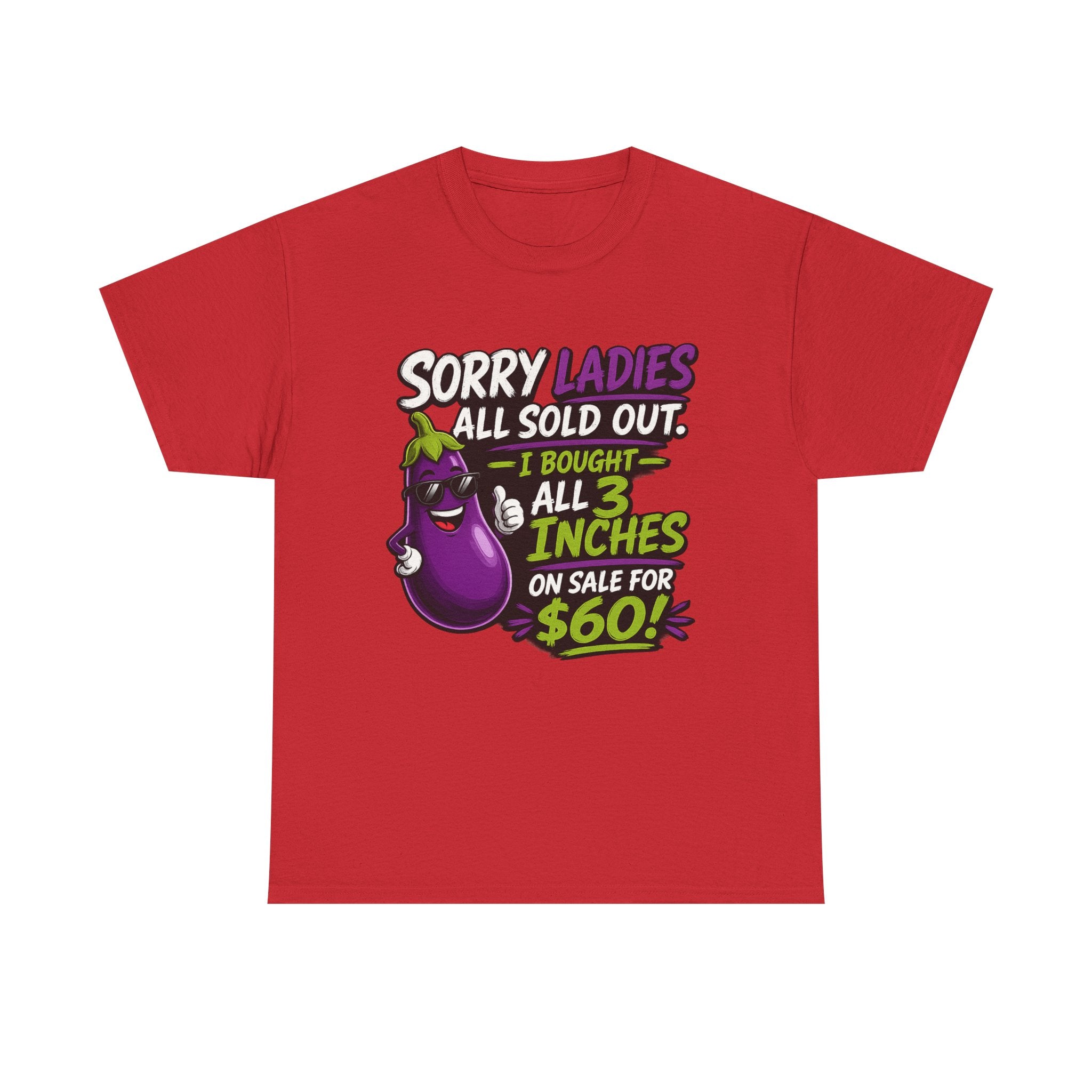 Sorry Ladies All Sold Out Eggplant Funny Graphic Tee — Funny Veggie Joke T-Shirt
