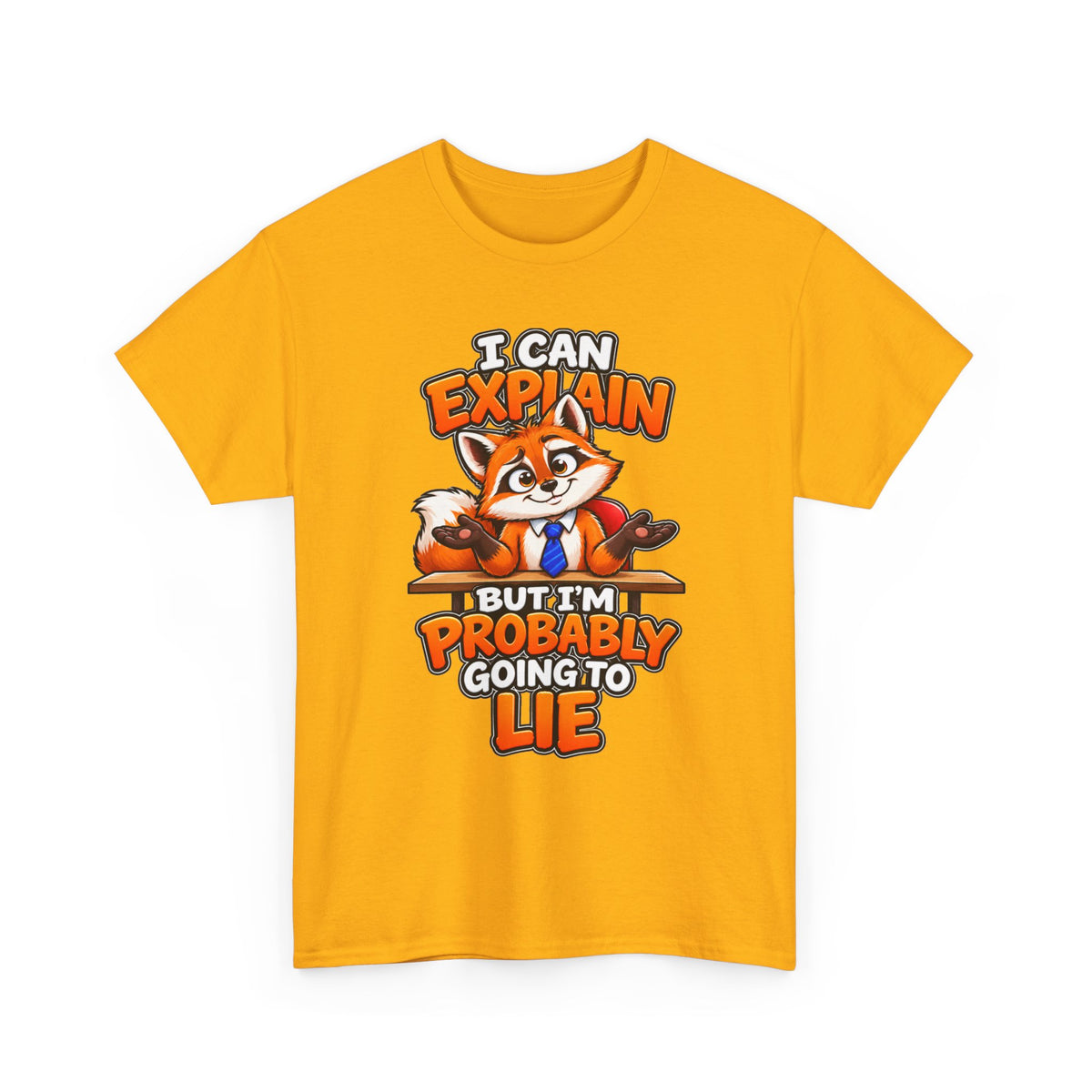 Funny Fox T-Shirt - "I Can Explain But I'm Probably Going To Lie" Graphic Tee