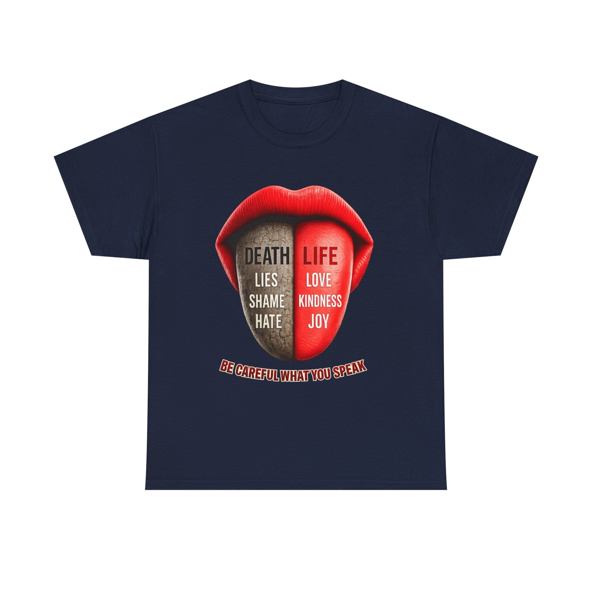 Graphic Tee — "Be Careful What You Speak" Lips Design (Life vs Death Message)