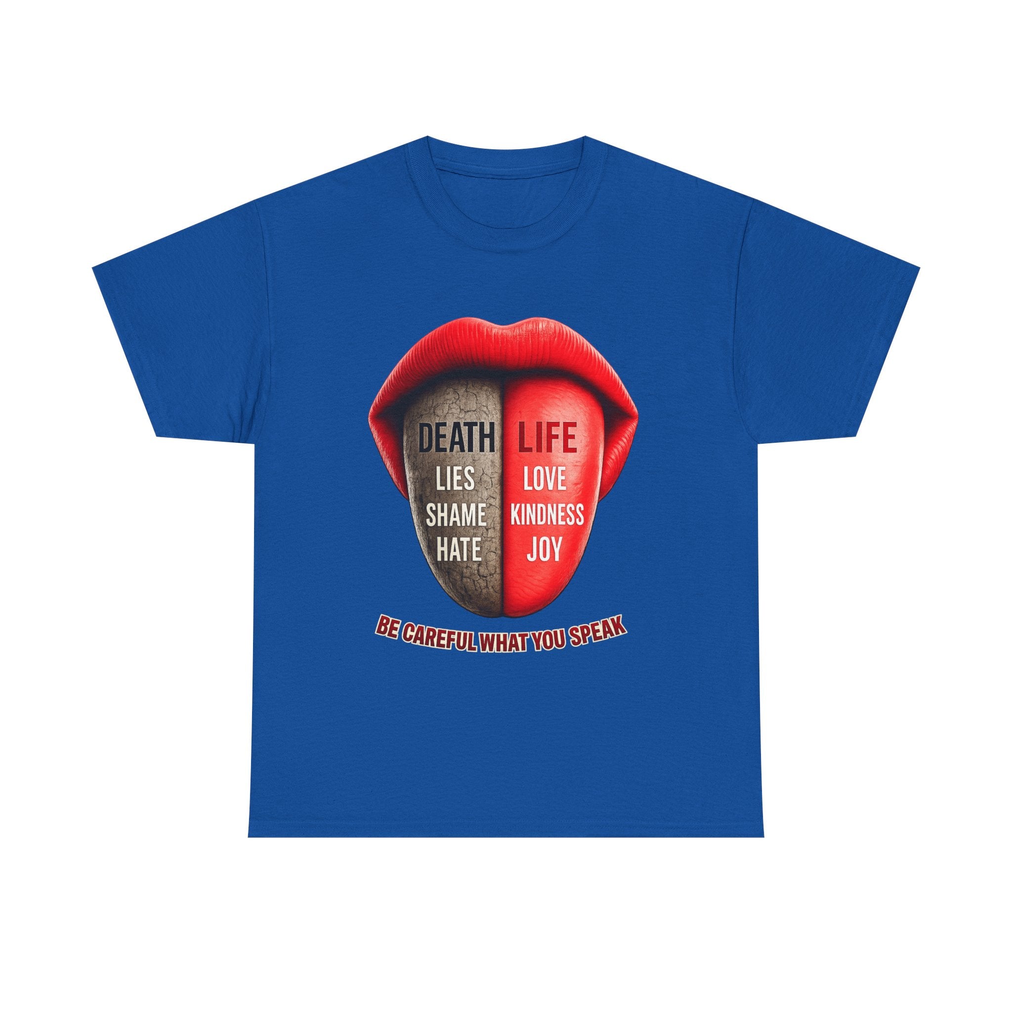 Graphic Tee — "Be Careful What You Speak" Lips Design (Life vs Death Message)