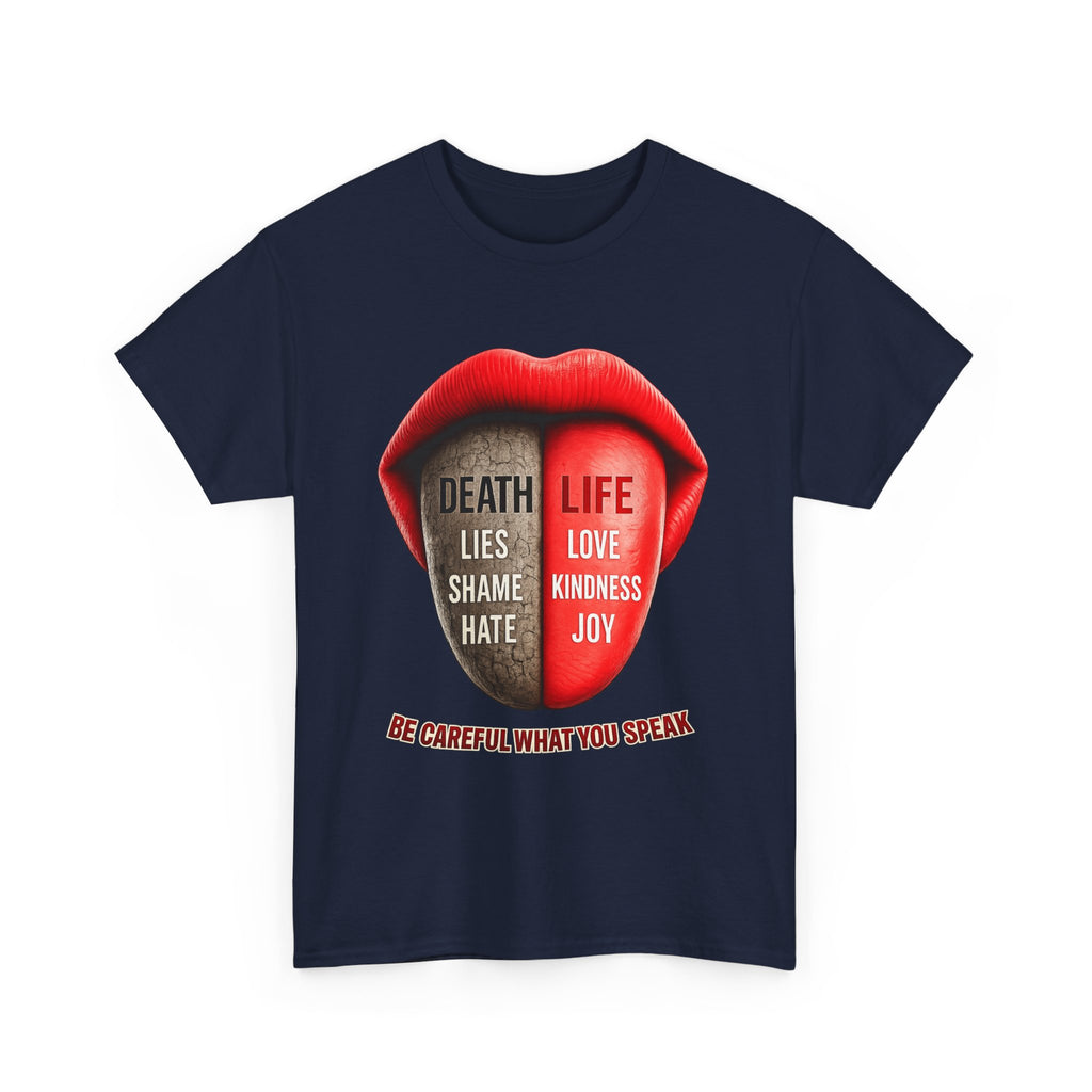 Graphic Tee — "Be Careful What You Speak" Lips Design (Life vs Death Message)